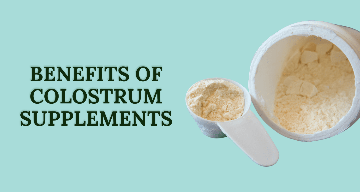 Benefits of Colostrum Supplements: Immune, Gut & Performance Support
