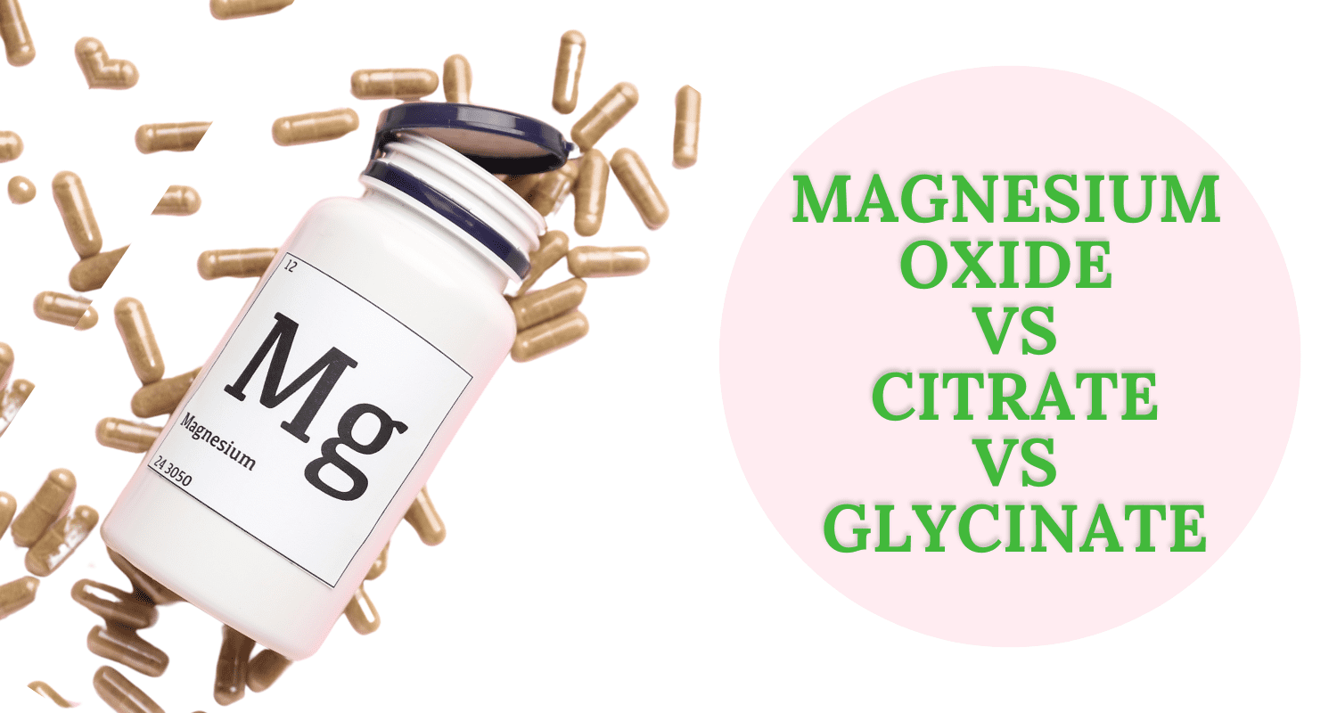 Magnesium Oxide vs Citrate vs Glycinate: Which Magnesium Supplement Is Best?