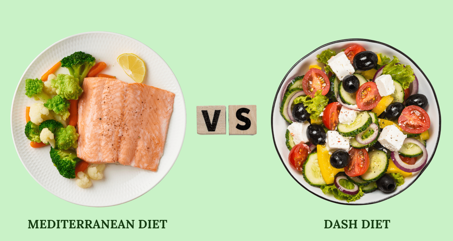 Mediterranean Diet vs DASH Diet: Which One Should You Choose?