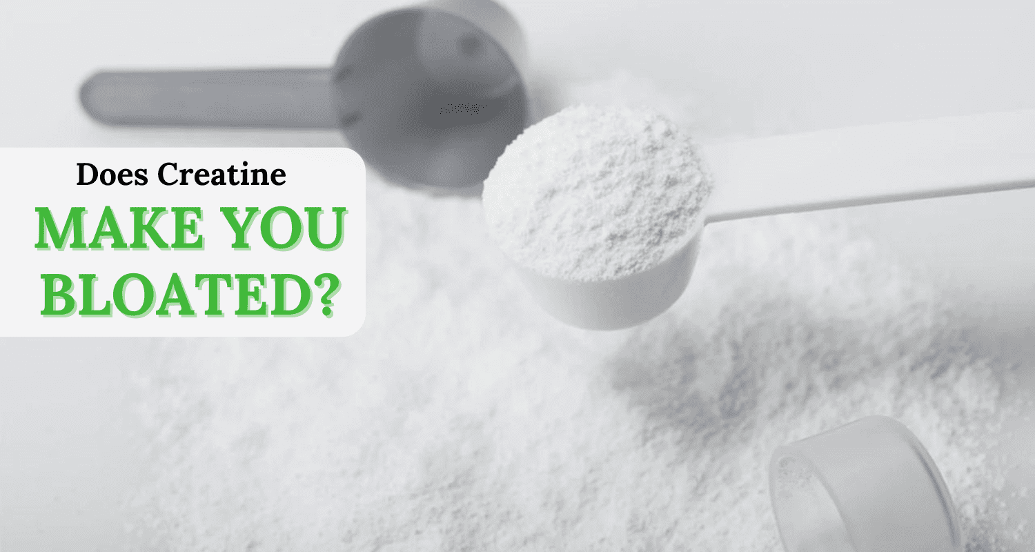 Does Creatine Make You Bloated? Myths, Facts, and How to Prevent It