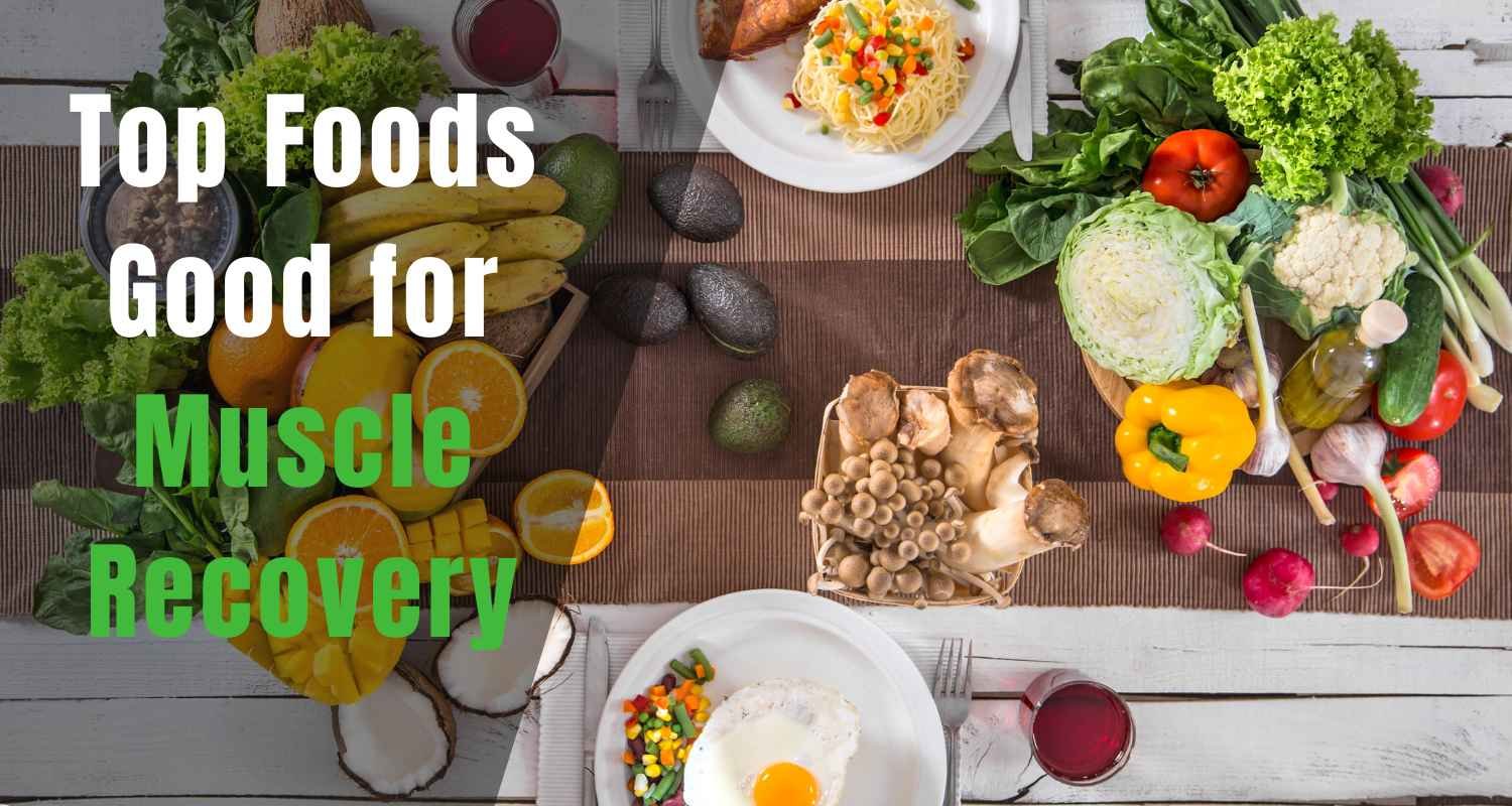 Best Foods for Muscle Recovery and Growth After Exercise