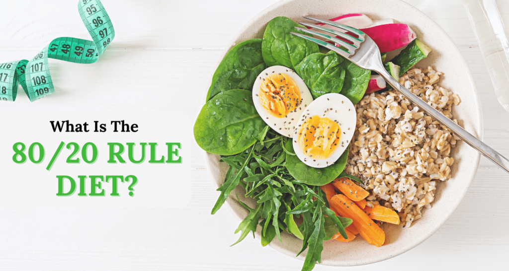 What Is the 80/20 Rule Diet? A Simple Guide to Balanced Eating